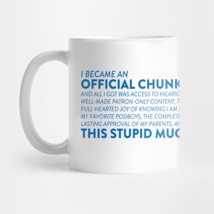 The Official Official Chunky Chunky Mug Mug